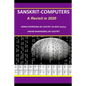Sanskrit-Computers: A revisit in 2020 - Paperback