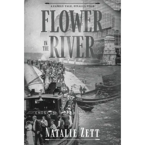Flower in the River: A family tale, finally told - Paperback