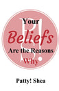 Your Beliefs Are the Reasons Why - Paperback