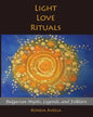 Light Love Rituals: Bulgarian Myths, Legends, and Folklore - Paperback
