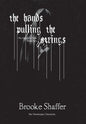 The Hands Pulling the Strings - Hardcover