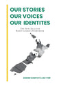 Our Stories, Our Voices, Our Identities: The New Zealand Resettlement Storybook - Hardcover