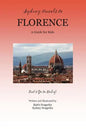 Sydney Travels to Florence: A Guide for Kids - Let's Go to Italy! - Paperback