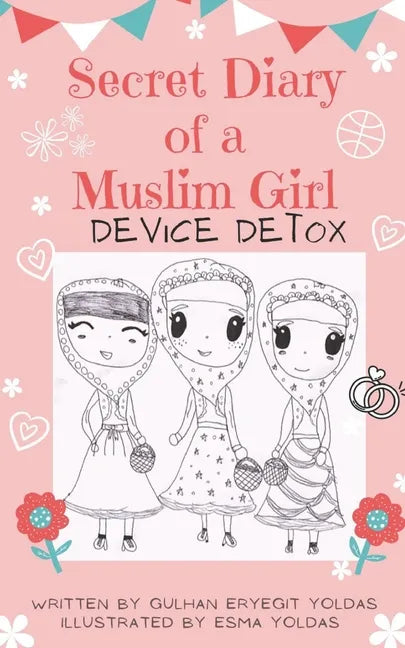 Secret Diary of a Muslim Girl: Device Detox - Paperback
