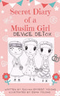 Secret Diary of a Muslim Girl: Device Detox - Paperback