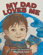 My Dad Loves Me - Paperback