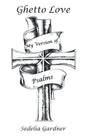Ghetto Love Part 3 My Version of Psalms - Paperback