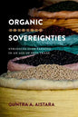 Organic Sovereignties: Struggles over Farming in an Age of Free Trade - Paperback