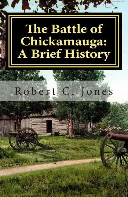 The Battle of Chickamauga: A Brief History - Paperback
