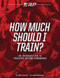 How Much Should I Train?: An Introduction to the Volume Landmarks - Paperback