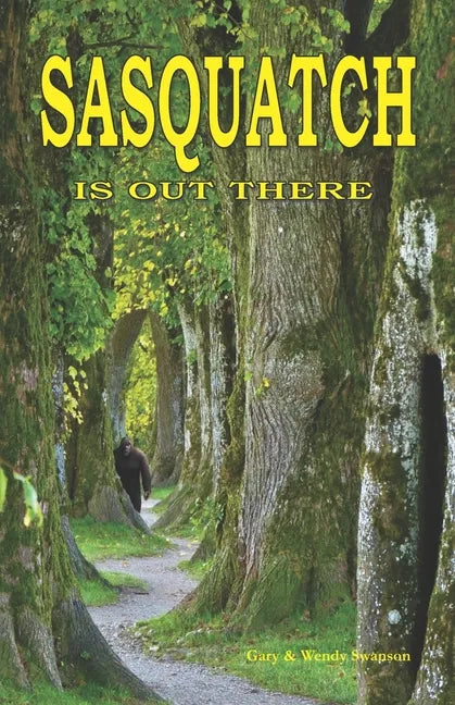Sasquatch is Out There - Paperback