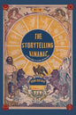 The Storytelling Almanac: A Weekly Guide To Telling A Better Story - Paperback