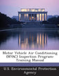 Motor Vehicle Air Conditioning (Mvac) Inspection Program: Training Manual - Paperback