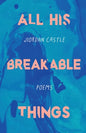 All His Breakable Things - Paperback