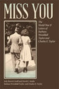 Miss You: The World War II Letters of Barbara Wooddall Taylor and Charles E. Taylor - Paperback