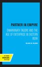 Partner in Empire: Dwarkanath Tagore and the Age of Enterprise in Eastern India - Paperback