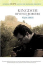 Kingdom Beyond Borders: Finding Hope Along the Refugee Highway - Paperback