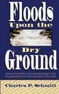 Floods Upon the Dry Ground - Paperback