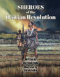 SHEROES of the Haitian Revolution - Paperback