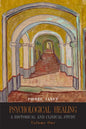 Psychological Healing: A Historical and Clinical Study-Volume One - Paperback