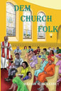 Dem Church Folk - Paperback