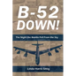B-52 Down: The Night the Bombs Fell From the Sky - Paperback