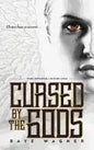 Cursed by the Gods - Paperback