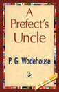 A Prefect's Uncle - Paperback