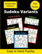 450 Sudoku Variants: Jigsaw-Sudoku, Sudoku-X, Windoku, Girandola-Sudoku, and Argyle-Sudoku Puzzles - Paperback