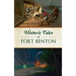 Historic Tales of Fort Benton - Hardcover