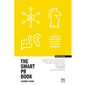 The Smart PR Book: The Art and Craft of Public Relations - Paperback