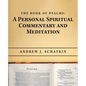 The Book of Psalms: a Personal Spiritual Commentary and Meditation - Paperback