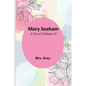 Mary Seaham: A Novel (Volume 3) - Paperback