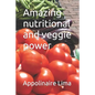 Amazing nutritional and veggie power - Paperback
