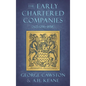 The Early Chartered Companies: (A.D. 1296-1858) (1896) - Hardcover