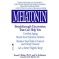 Melatonin: Breakthrough Discoveries That Can Help You Combat Aging, Boost Your Immune System, Reduce Your Risk of Cancer and Heart Disease, Get a Bett - Mass Market Paperbound