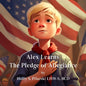 Alex Learns the Pledge of Allegiance - Paperback
