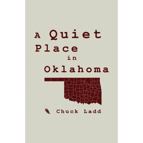 A Quiet Place in Oklahoma - Paperback