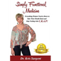 Simply Functional Medicine: Everything WOmen Need to Know to Take Their Health Back and Stop Feeling Like C.R.A.P! - Paperback