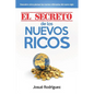 El Secreto de los Nuevos Ricos: Descubre cómo piensan las mentes millonarias del nuevo siglo - Paperback