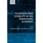 Flexibility and Stability in the Innovating Economy - Hardcover