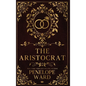 The Aristocrat: (Special Edition) - Hardcover