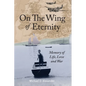On The Wing of Eternity - Paperback