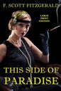 This Side of Paradise - Large Print Edition - Paperback