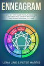 Enneagram: Step-By-Step Guide to Self-Discovery and Personal Growth with the 9 Enneagram Personality Types - Paperback