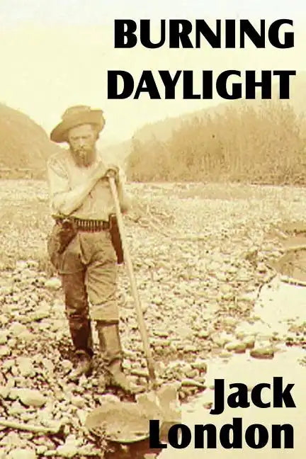 Burning Daylight - Paperback