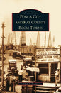 Ponca City and Kay County Boom Towns - Hardcover