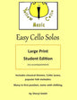 Easy Cello Solos - Large Print Edition: classical themes, Celtic tunes, popular folk melodies, Christian hymns. - Paperback