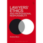 Lawyers' Ethics and Professional Responsibility - Paperback