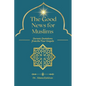 The Good News for Muslims: Quranic Quotations from the Four Gospels - Paperback